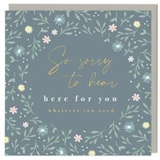 Card - sorry to hear